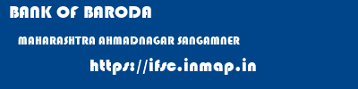 BANK OF BARODA  MAHARASHTRA AHMADNAGAR SANGAMNER   ifsc code